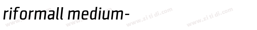 riformall medium字体转换